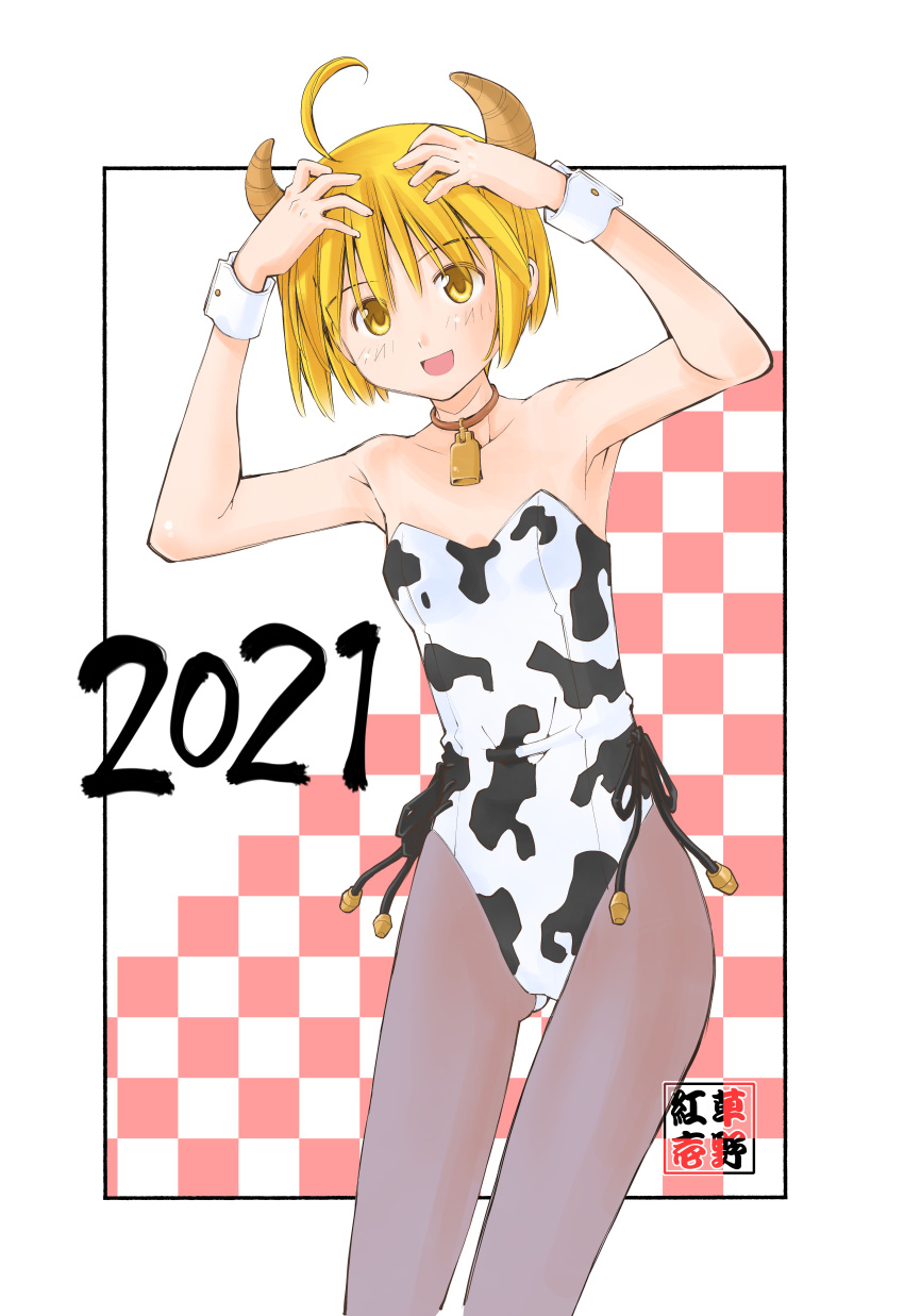 2021 :d absurdres ahoge animal_print arms_up artist_name ass_visible_through_thighs bare_shoulders bell black_border blonde_hair border breasts chinese_zodiac commentary_request cow_horns cow_print cowboy_shot female grey_pantyhose hands_on_own_head highres horns kusano_kouichi leotard looking_at_viewer neck_bell new_year nontraditional_playboy_bunny oniichan_no_koto_nanka_zenzen_suki_janain_dakara_ne!! open_mouth outside_border pantyhose playboy_bunny print_leotard short_hair side-tie_leotard small_breasts smile solo standing takanashi_nao white_leotard wrist_cuffs year_of_the_ox