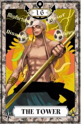  1boy anchor armlet bad_id bad_pixiv_id bandana earrings electricity enel english_text jewelry long_earlobes male_focus mitsudomoe_(shape) nira_(nira_box) one_piece solo staff tarot tarot_(medium) the_tower_(tarot) tomoe_(symbol) topless_male 