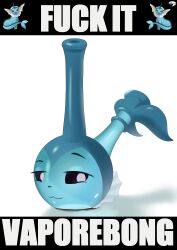  :3 absurd_res after_transformation ambiguous_gender animate_inanimate bong container drugs eeveelution english_text generation_1_pokemon glass glass_container hi_res humor kyuq nintendo pokemon pokemon_(species) profanity pun solo tail text vaporeon visual_pun 